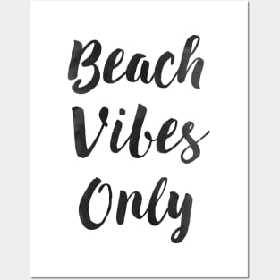 Beach Vibes Only Funny Quote in Black Posters and Art